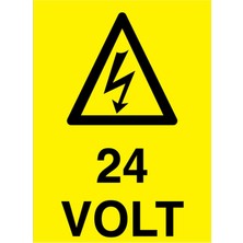 1Beyaz Reklam 24 Volt Uyarı Tabelası - 50 x 70 Alüminyum Kompozit Panel - VOL23