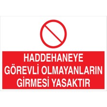 1Beyaz Reklam Haddehane Görevli... Uyarı Tabelası - 50x70 Foreks - OHD3