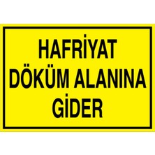 1Beyaz Reklam Harfiyat Döküm Alanına Gider Uyarı Tabelası - 35 x 50 Alüminyum Kompozit Panel - I23