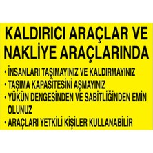1Beyaz Reklam Kaldırıcı Araçlar Ve Nakliye Araçlarında... Uyarı Tabelası - 50x70 Foreks - V4