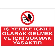 1Beyaz Reklam İş Yerine İçkili Olarak Gelmek ve Uyarı Tabelası - 50 x 70 Foreks - Iç3