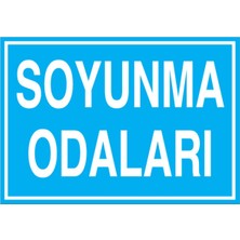 1Beyaz Reklam Soyunma Odaları Uyarı Tabelası - 70x100 Foreks - SO7