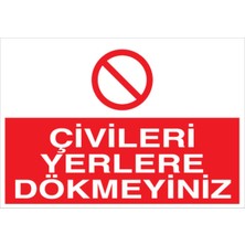 1Beyaz Reklam Çivileri Yerlere Dökmeyiniz Uyarı Tabelası - 50x70 Alüminyum Kompozit Panel - İ25