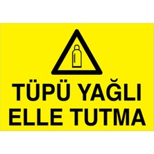 1Beyaz Reklam Tüpü Yağlı Elle Tutma Uyarı Tabelası - 70x100 Foreks - TÜ5