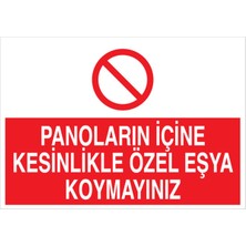 1Beyaz Reklam Panoların İçine Uyarı Tabelası - 35 x 50 Foreks - PAN17