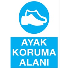 1Beyaz Reklam Ayak Koruma Alanı Uyarı Tabelası - 35x50 Foreks - AK15