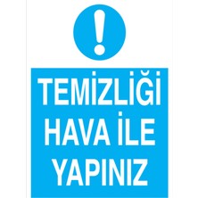 1Beyaz Reklam Temizliği Hava İle Yapınız Uyarı Tabelası - 35x50 Foreks - Ç16