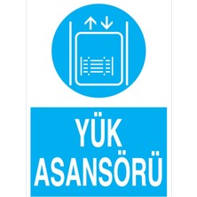 1Beyaz Reklam Yük Asansörü Uyarı Tabelası - 70 x 100 Foreks - A9