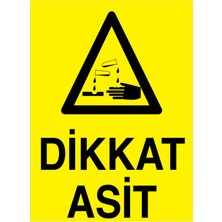 1Beyaz Reklam Dikkat Asit Uyarı Tabelası - 35x50 Foreks - KM23