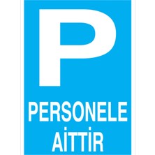 1Beyaz Reklam Personele Aittir Uyarı Tabelası - 70x100 Foreks - P9