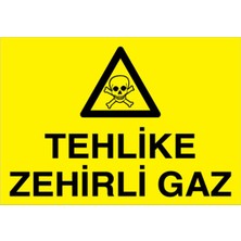 1Beyaz Reklam Tehlike Zehirli Gaz Uyarı Tabelası - 20x30 Foreks - DG39