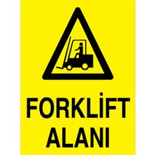1Beyaz Reklam Forklift Alanı Uyarı Tabelası - 70x100 Foreks - F4