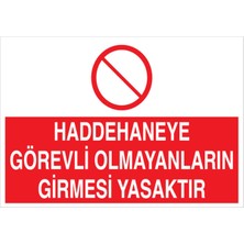 1Beyaz Reklam Haddehane Görevli... Uyarı Tabelası - 20x30 Foreks - OHD3