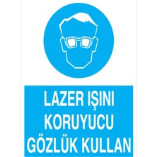 1Beyaz Reklam Lazer Işını Koruyucu Gözlük Kullan Uyarı Tabelası - 35x50 Foreks - GK15