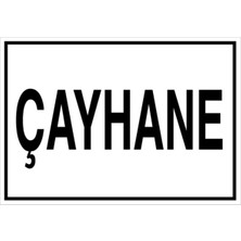 1Beyaz Reklam Çayhane Uyarı Tabelası - 35x50 Foreks - KSM10