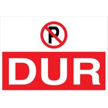 1Beyaz Reklam Dur Uyarı Tabelası - 20x30 Foreks - ŞAKY70