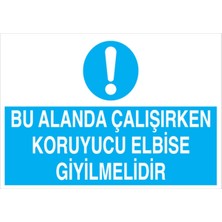1Beyaz Reklam Bu alanda Çalışırken... Uyarı Tabelası - 20x30 Foreks - İE19