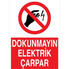 1Beyaz Reklam Dokunmayın Elektrik Çarpar Uyarı Tabelası - 20x30 Foreks - E12
