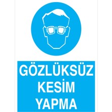 1Beyaz Reklam Gözlüksüz Kesim Yapma Uyarı Tabelası - 50x70 Foreks - GK13