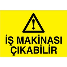 1Beyaz Reklam İş Makinası Çıkabilir Uyarı Tabelası - 70x100 Foreks - İM11