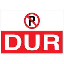 1Beyaz Reklam Dur Uyarı Tabelası - 35x50 Foreks - ŞAKY70
