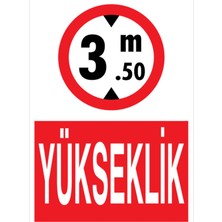 1Beyaz Reklam Yükseklik Uyarı Tabelası - 50x70 Foreks - ŞAKY60
