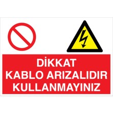 1Beyaz Reklam Dikkat Kablo Arızalıdır Kullanmayınız Uyarı Tabelası - 50x70 Foreks - K3