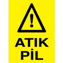 1Beyaz Reklam Atık Pil Uyarı Tabelası - 20x30 Foreks - PA3