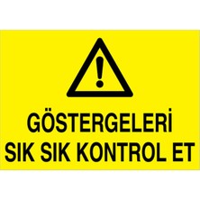 1Beyaz Reklam Göstergeleri Kontrol Et  Uyarı Tabelası - 70x100 Foreks - M89
