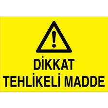 1Beyaz Reklam Dikkat Tehlikeli Madde Uyarı Tabelası - 70x100 Foreks - TM6
