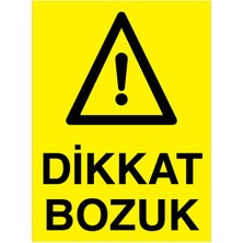 1Beyaz Reklam Dikkat Bozuk Uyarı Tabelası - 50x70 Foreks - BAAY52