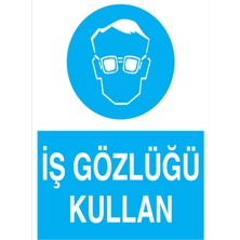 1Beyaz Reklam İş Gözlüğü Kullan Uyarı Tabelası - 70 x 100 Foreks - Gk1