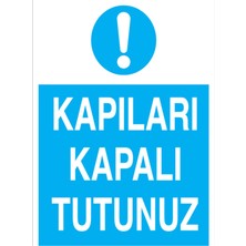 1Beyaz Reklam Kapıları Lapalı tutunuz Uyarı Tabelası - 20x30 Foreks - Ç15