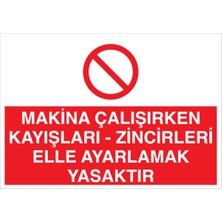 1Beyaz Reklam Makina Çalışıren Uyarı Tabelası - 35 x 50 Foreks - M81