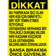 1Beyaz Reklam Dikkat Bu fabrkada İşçi Olan... Uyarı Tabelası - 35x50 Foreks - T4