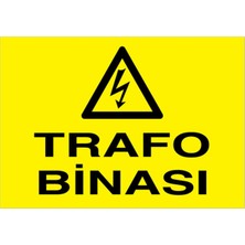 1Beyaz Reklam Trafo Binası Uyarı Tabelası - 35 x 50 Foreks - E48