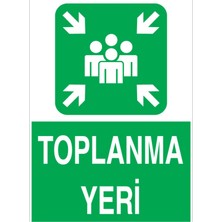 1Beyaz Reklam Toplanma Yeri Uyarı Tabelası - 35x50 Foreks - ED1