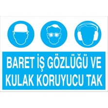 1Beyaz Reklam Baret İş Gözlüğü ve Kulak Koruyucu Tak Uyarı Tabelası - 50 x 70 Foreks - Di19