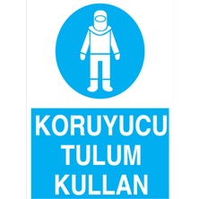 1Beyaz Reklam Koruyucu Tulum Kullan Uyarı Tabelası - 70 x 100 Foreks - Ie7