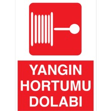 1Beyaz Reklam Yangın Hortumu Dolabı Uyarı Tabelası - 70x100 Foreks - Y47