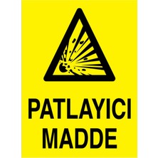 1Beyaz Reklam Patlayıcı Madde Uyarı Tabelası - 35x50 Foreks - PM11