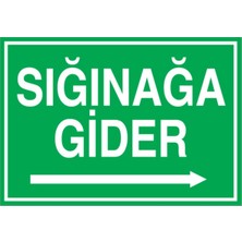 1Beyaz Reklam Sığınağa Gider Uyarı Tabelası - 70x100 Foreks - S3