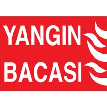 1Beyaz Reklam Yangın Bacası Uyarı Tabelası - 35 x 50 Foreks - Y41