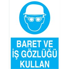 1Beyaz Reklam Baret ve İş Gözlüğü Kullan Uyarı Tabelası - 50 x 70 Foreks - Di27