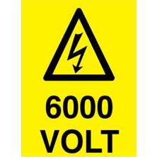 1Beyaz Reklam 6000 Volt Uyarı Tabelası - 20x30 Foreks - VOL9