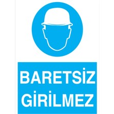 1Beyaz Reklam Baretsiz Girimez Uyarı Tabelası - 70x100 Foreks - KKB5