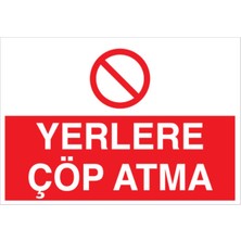 1Beyaz Reklam Yerlere Çöp Atmayın Uyarı Tabelası - 70x100 Foreks - ÇÖP3