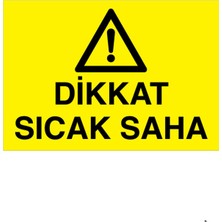 1Beyaz Reklam Dikkat Sıcak Hava Uyarı Tabelası - 20x30 Foreks - HSS6