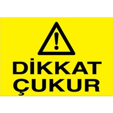 1Beyaz Reklam Dikkat Çukur Uyarı Tabelası - 70x100 Foreks - İ31