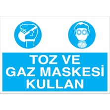 1Beyaz Reklam Toz Ve Gaz Maskesi Kullan Uyarı Tabelası - 35x50 Foreks - Dİ5